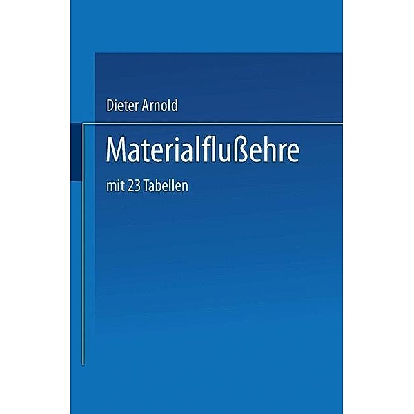 Materialflusslehre, Dieter Arnold