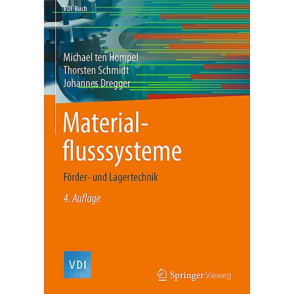 Materialflusssysteme, Michael Ten Hompel, Thorsten Schmidt, Johannes Dregger