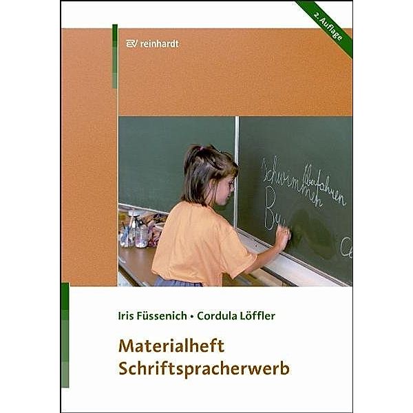 Materialheft Schriftspracherwerb, Iris Füssenich, Cordula Löffler