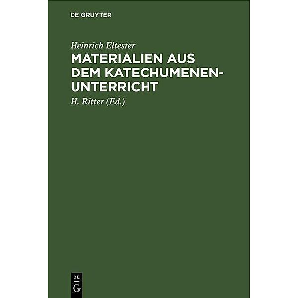 Materialien aus dem Katechumenen-Unterricht, Heinrich Eltester