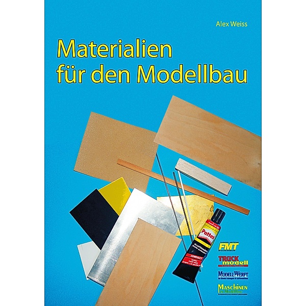 Materialien für den Modellbau, Alex Weiss