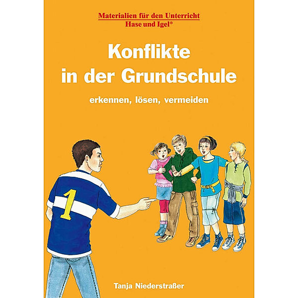 Materialien für den Unterricht / Konflikte in der Grundschule, Tanja Niederstraßer