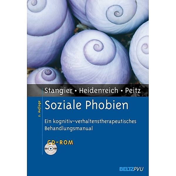 Materialien für die klinische Praxis: Soziale Phobien, Ulrich Stangier, Monika Peitz, Thomas Heidenreich
