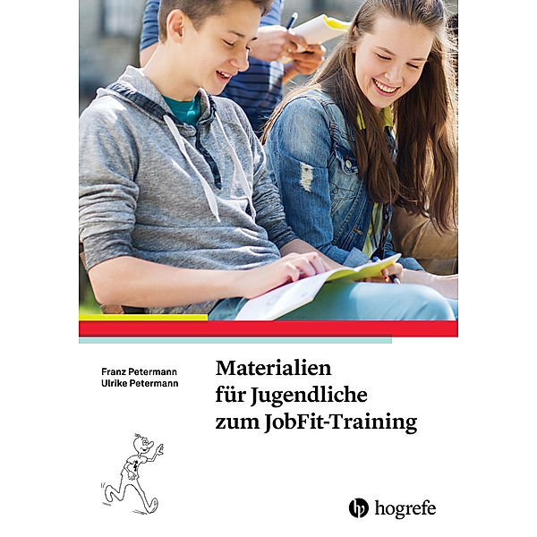 Materialien für Jugendliche zum JobFit-Training, Franz Petermann, Ulrike Petermann