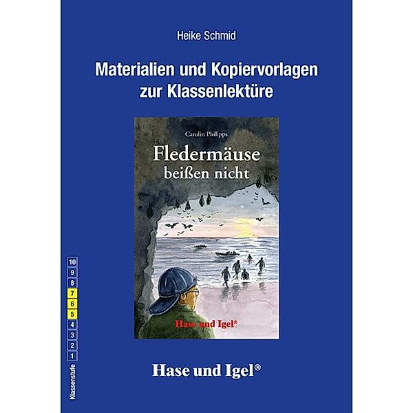 Materialien & Kopiervorlagen zu Carolin Philipps, Fledermäuse beißen nicht, Heike Schmid