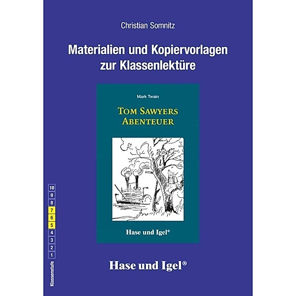 Materialien & Kopiervorlagen zu Mark Twain, Tom Sawyers Abenteuer, Christian Somnitz