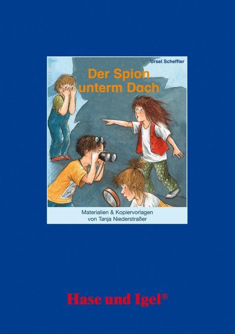 Materialien & Kopiervorlagen zu Ursel Scheffler 'Der Spion unterm Dach' Buch
