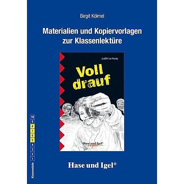 Materialien und Kopiervorlagen zur Klassenlektüre Voll drauf, Birgit Kölmel