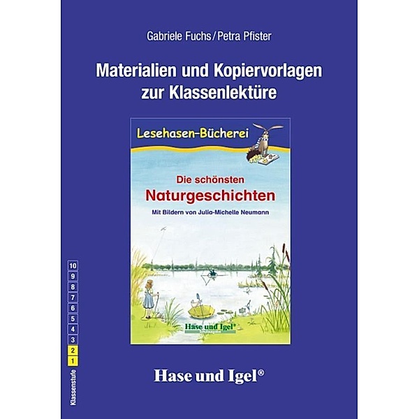 Materialien und Kopiervorlagen zur Klassenlektüre: Die schönsten Naturgeschichten, Gabriele Fuchs, Petra Pfister