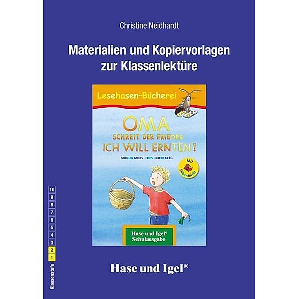 Materialien und Kopiervorlagen zur Klassenlektüre: OMA, schreit der Frieder. ICH WILL ERNTEN!, Silbenhilfe, Christine Neidhardt