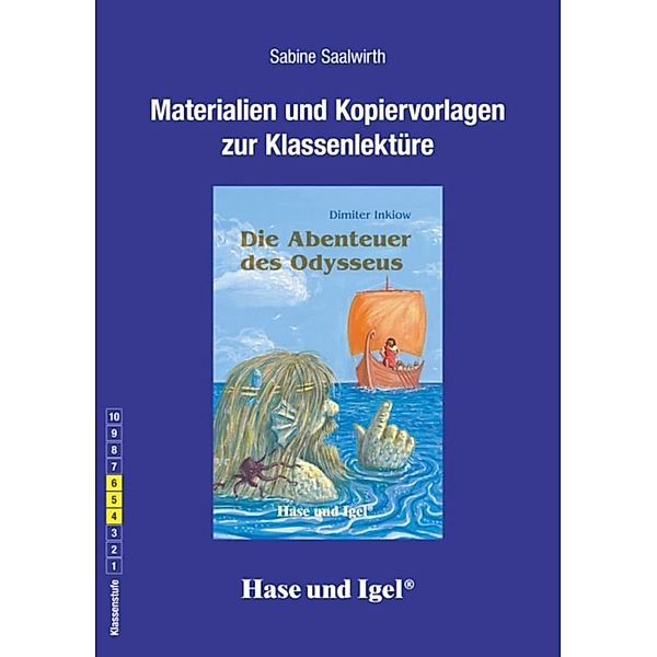 Materialien und Kopiervorlagen zur Klassenlektüre: Die Abenteuer des Odysseus, Sabine Saalwirth