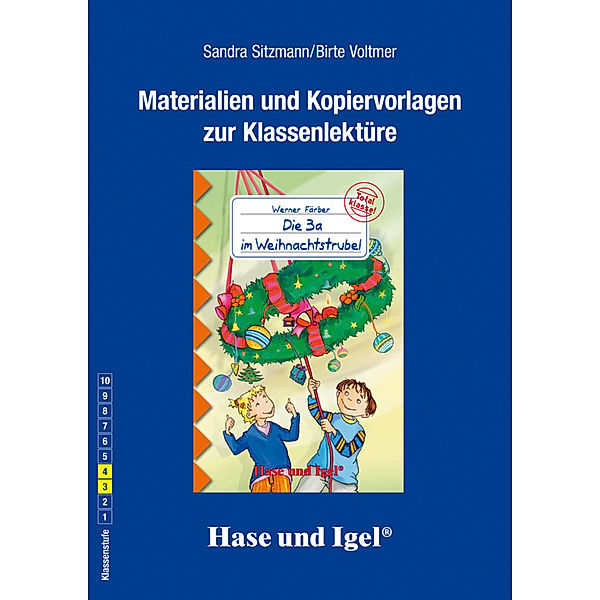 Materialien und Kopiervorlagen zur Klassenlektüre: Die 3a im Weihnachtstrubel, Sandra Sitzmann, Birte Voltmer