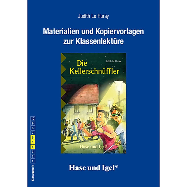 Materialien und Kopiervorlagen zur Klassenlektüre 'Die Kellerschnüffler', Judith Le Huray