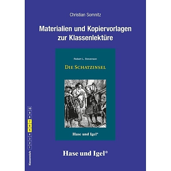 Materialien und Kopiervorlagen zur Klassenlektüre: Die Schatzinsel, Christian Somnitz