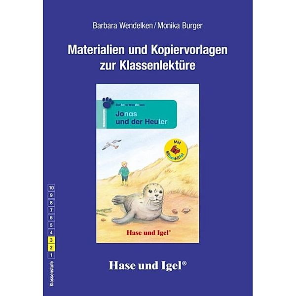 Materialien und Kopiervorlagen zur Klassenlektüre: Jonas und der Heuler / Silbenhilfe, Barbara Wendelken, Monika Burger