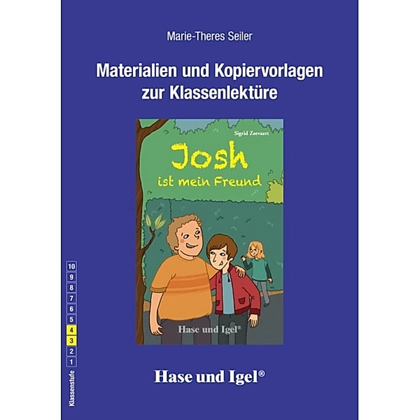 Materialien und Kopiervorlagen zur Klassenlektüre: Josh ist mein Freund, Marie-Theres Seiler