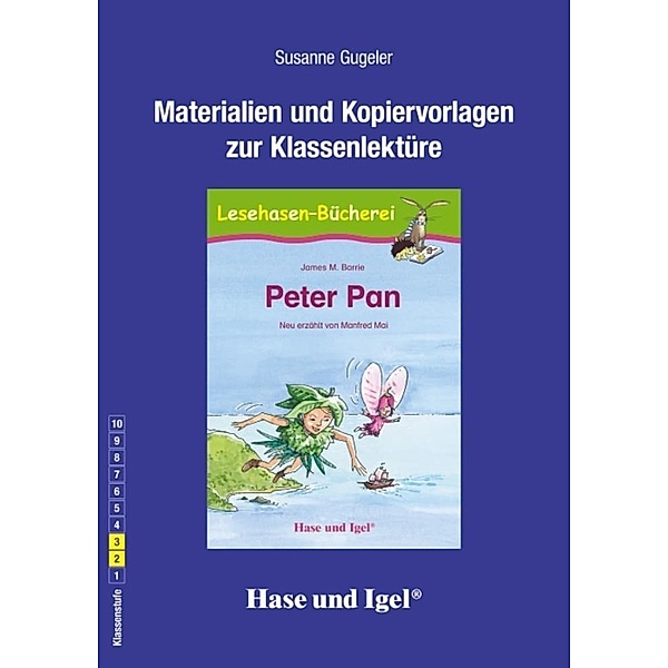 Materialien und Kopiervorlagen zur Klassenlektüre: Peter Pan, Susanne Gugeler