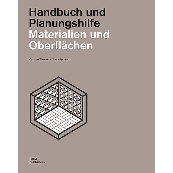 Materialien und Oberflächen, Carsten Wiewiorra, Anna Tscherch