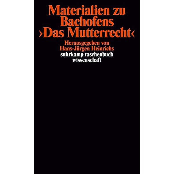 Materialien zu Bachofens >Das Mutterrecht