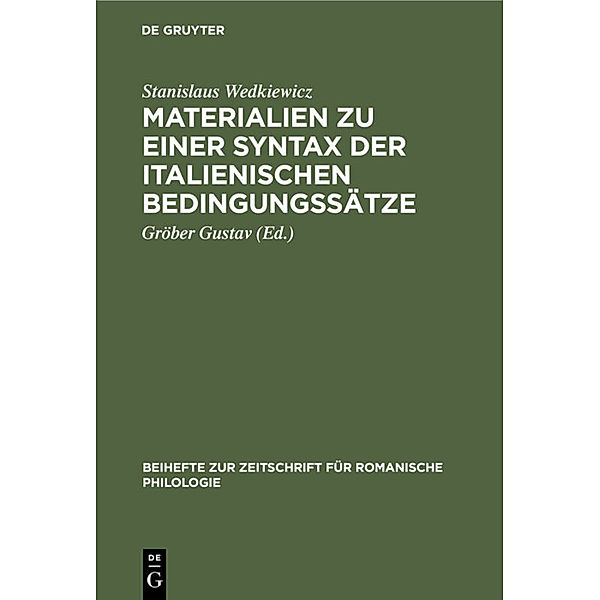 Materialien zu einer Syntax der italienischen Bedingungssätze, Stanislaus Wedkiewicz