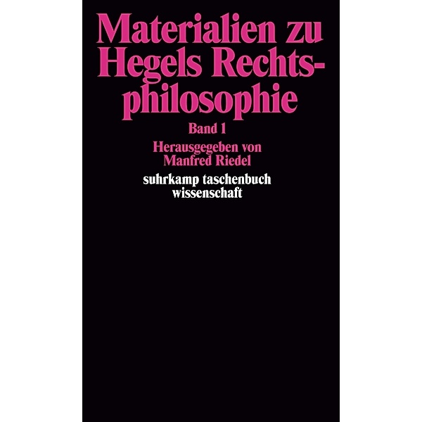 Materialien zu Hegels Rechtsphilosophie, Georg Wilhelm Friedrich Hegel