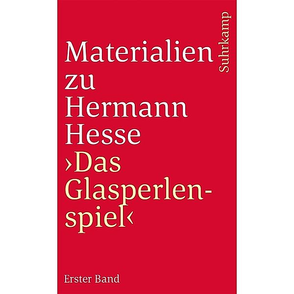 Materialien zu Hermann Hesses »Das Glasperlenspiel«, Hermann Hesse