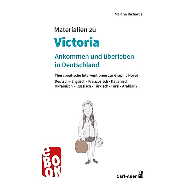Materialien zu Victoria - ankommen und überleben in Deutschland, Martha Richards