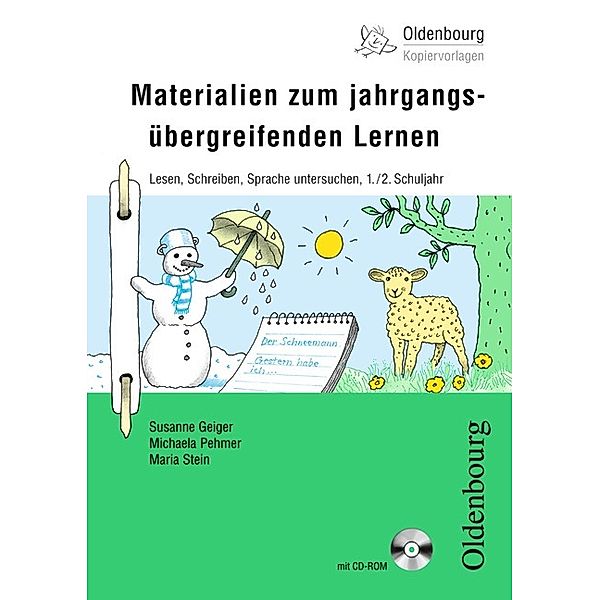 Materialien zum jahrgangsübergreifenden Lernen 1./2. Schuljahr: Lesen, Schreiben, Sprache untersuchen, m. CD-ROM, Susanne Geiger, Michaela Pehmer, Maria Stein