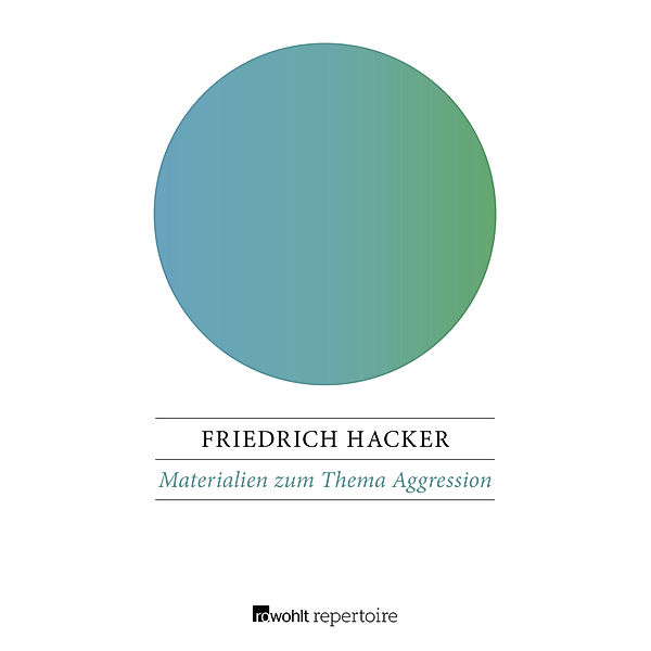 Materialien zum Thema Aggression, Friedrich Hacker