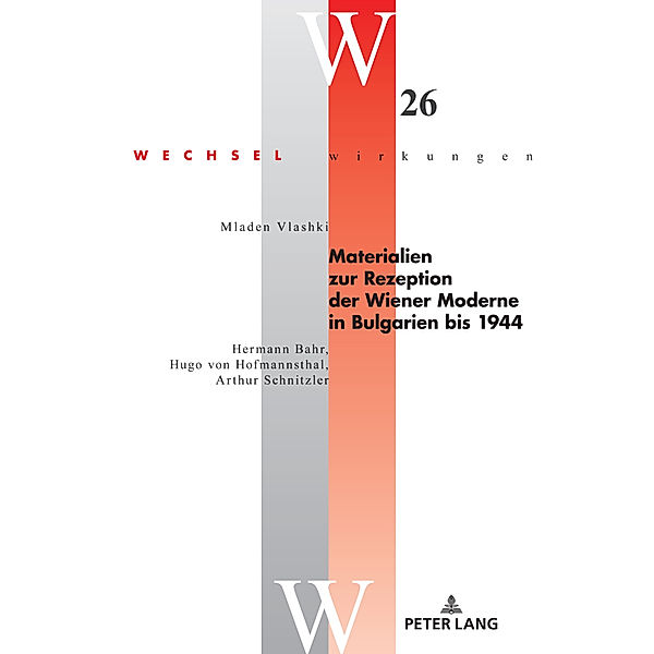 Materialien zur Rezeption der Wiener Moderne in Bulgarien bis 1944, Mladen Vlashki