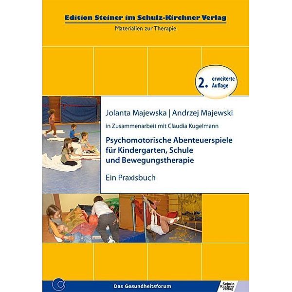 Materialien zur Therapie / Psychomotrische Abenteuerspiele für Kindergarten, Schule und Bewegungstherapie, Jolanta Majewska, Andrzej Majewski