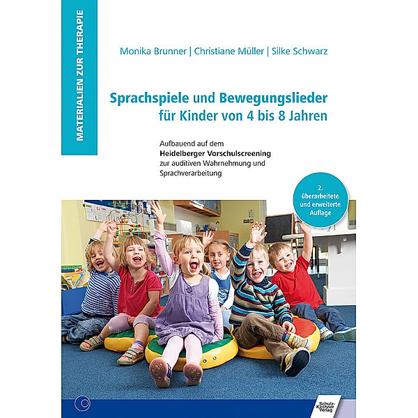 Materialien zur Therapie / Sprachspiele und Bewegungslieder für Kinder von 4 bis 8 Jahren, Monika Brunner, Christiane Müller, Silke Schwarz