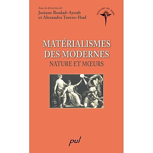 Materialismes des modernes : Nature et moeurs, Boulad-Ayoub Boulad-Ayoub