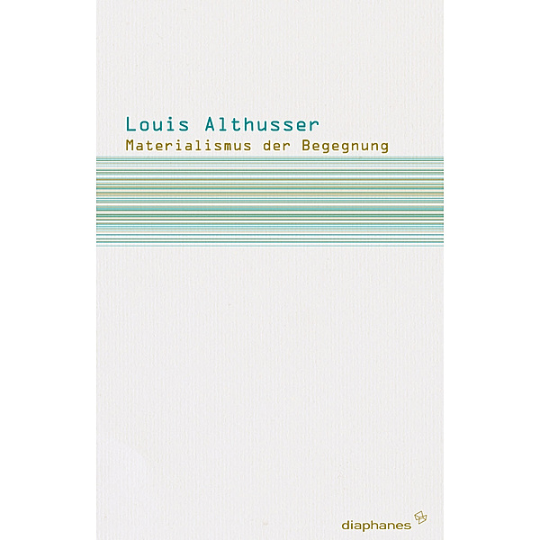 Materialismus der Begegnung, Louis Althusser