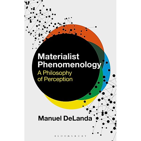 Materialist Phenomenology / Theory in the New Humanities, Manuel DeLanda