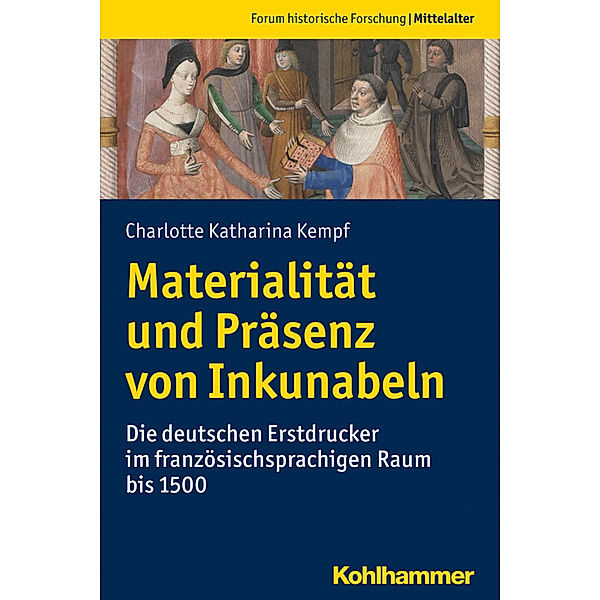 Materialität und Präsenz von Inkunabeln, Charlotte Katharina Kempf