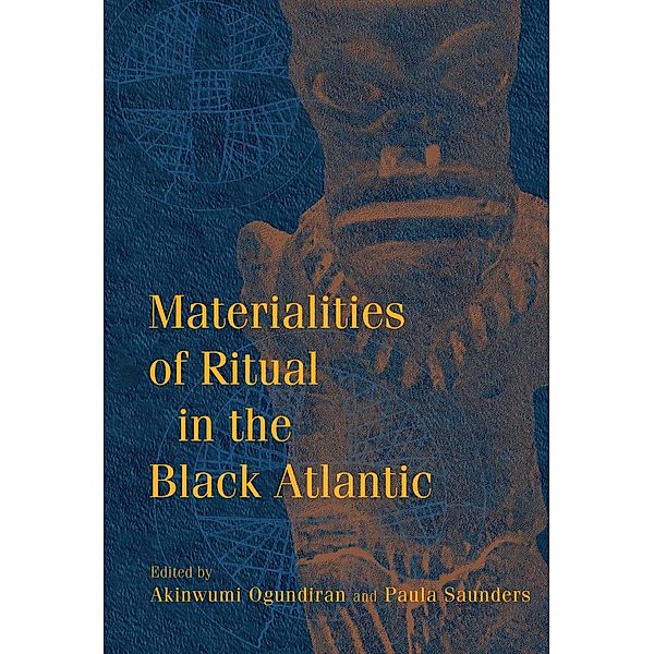 Materialities of Ritual in the Black Atlantic