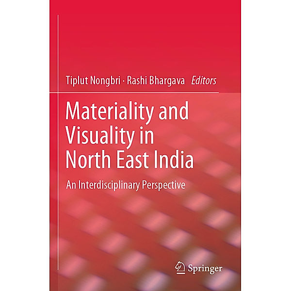 Materiality and Visuality in North East India