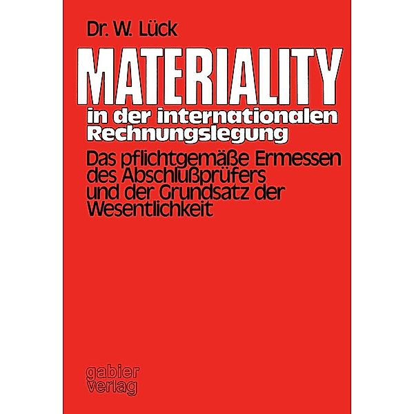 Materiality in der internationalen Rechnungslegung, Wolfgang Lück