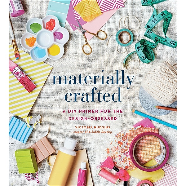 Materially Crafted, Victoria Hudgins