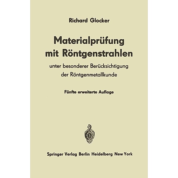 Materialprüfung mit Röntgenstrahlen, Richard Glocker