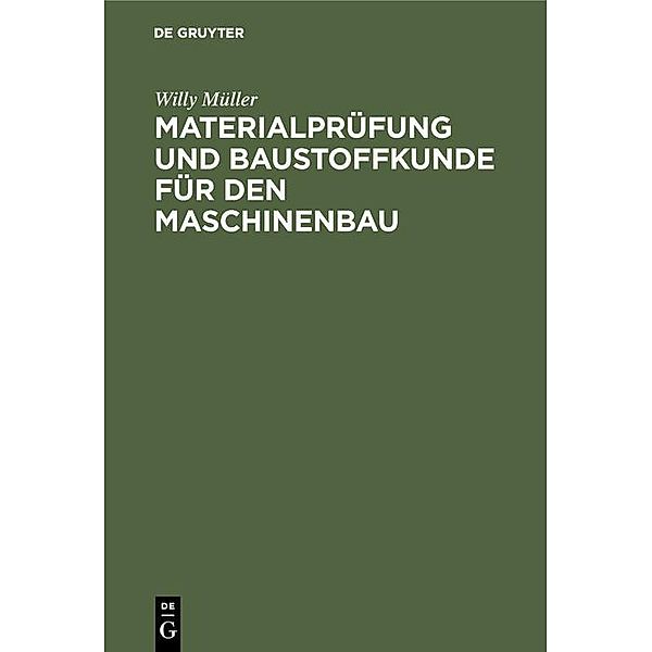 Materialprüfung und Baustoffkunde für den Maschinenbau / Jahrbuch des Dokumentationsarchivs des österreichischen Widerstandes, Willy Müller