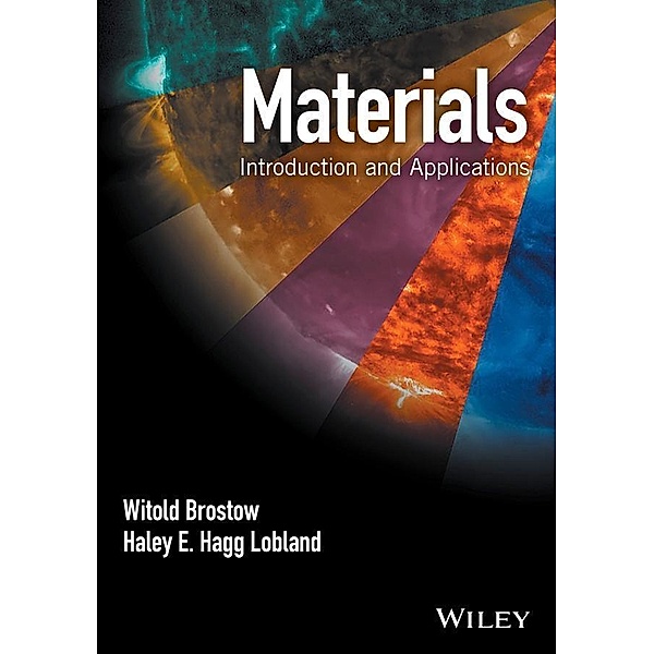 Materials, Witold Brostow, Haley E. Hagg Lobland