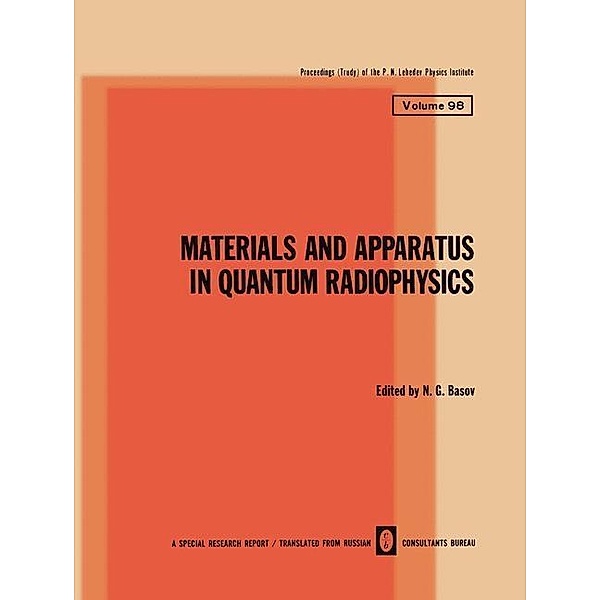 Materials and Apparatus in Quantum Radiophysics / The Lebedev Physics Institute Series