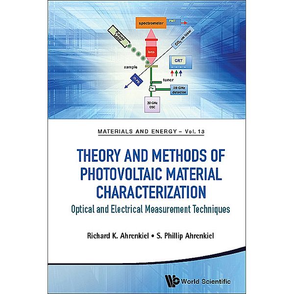 Materials and Energy: Theory and Methods of Photovoltaic Material Characterization, Richard K Ahrenkiel, S Phil Ahrenkiel