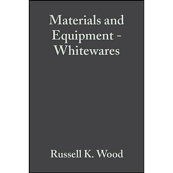 Materials and Equipment - Whitewares, Volume 18, Issue 2 / Ceramic Engineering and Science Proceedings Bd.18