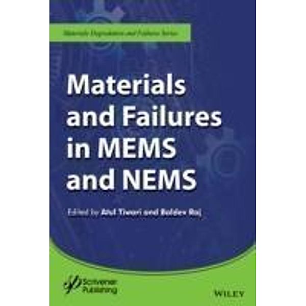 Materials and Failures in MEMS and NEMS