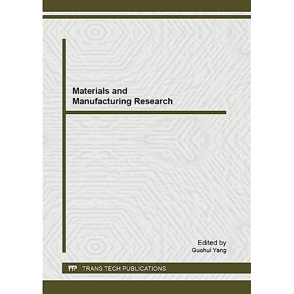 Materials and Manufacturing Research