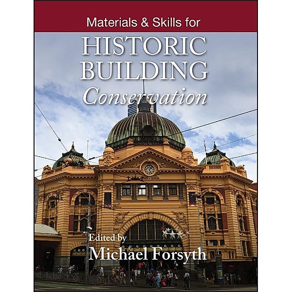 Materials and Skills for Historic Building Conservation