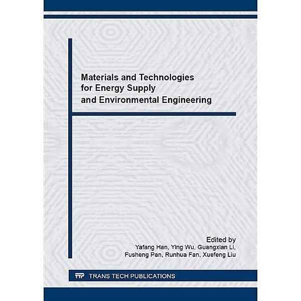 Materials and Technologies for Energy Supply and Environmental Engineering